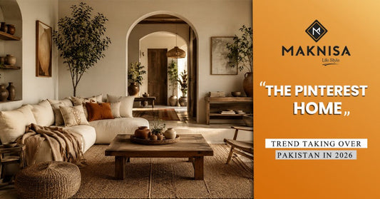 The “Pinterest Home” Trend Taking Over Pakistan in 2026